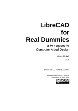 Librecad for Real Dummies a Free Option for Computer Aided Design