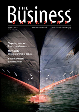 THE BUSINESS MAGAZINE – THAMES VALLEY – APRIL 2011 4 News Opinion Racing Ahead in the Motorsport Uncertainty