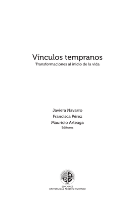 Vínculos Tempranos Transformaciones Al Inicio De La Vida