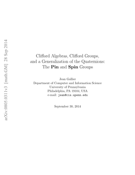 Clifford Algebras, Clifford Groups, and a Generalization of the Quaternions