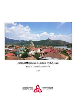 Historical Monuments of Mtskheta WHS, Georgia State of Conservation Report 2019