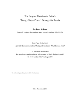 The Caspian Direction in Putin's "Energy Super-Power" Strategy For