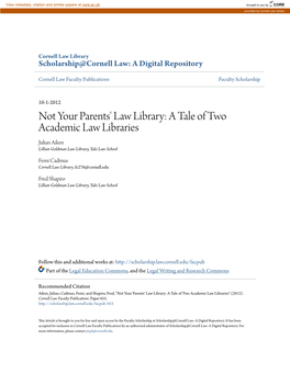 A Tale of Two Academic Law Libraries Julian Aiken Lillian Goldman Law Library, Yale Law School