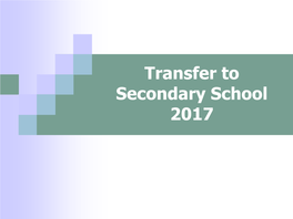 Transfer to Secondary School 2017