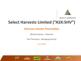 Select Harvests Limited (“ASX:SHV”)