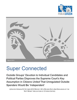 Independent Expenditures and Electioneering Communication Expenditures Reported to the Federal Election Commission