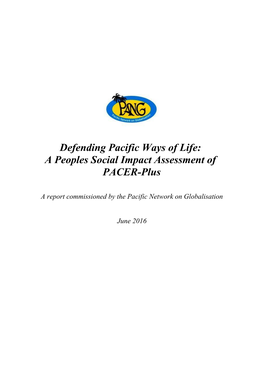 Defending Pacific Ways of Life: a Peoples Social Impact Assessment of PACER-Plus