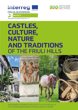 Castles, Culture, Nature and Traditions of the Friuli Hills