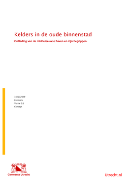 Kelders in De Oude Binnenstad Ontleding Van De Middeleeuwse Haven En Zijn Begrippen