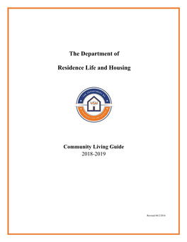 The Department of Residence Life and Housing Encourages You to Become Involved in the Opportunities Offered to You