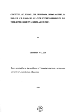 Conditions of Service for Secondary Schoolmasters in England and Wales, 1891-1951, with Specific Reference to the Work of the Assistant Masters Association
