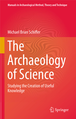 Michael Brian Schiffer Studying the Creation of Useful Knowledge