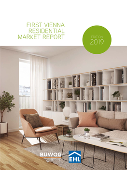First Vienna Residential Market Report Edition 2019 Editorial