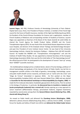 Laurent Degos, MD Phd, Professor Emerite of Hematology (University of Paris Diderot- Hopital Saint Louis, Paris), Vice President