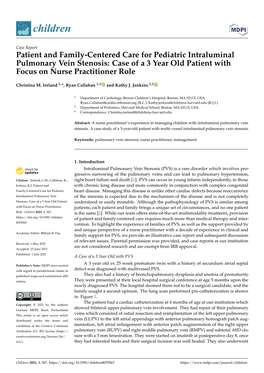 Patient and Family-Centered Care for Pediatric Intraluminal Pulmonary Vein Stenosis: Case of a 3 Year Old Patient with Focus on Nurse Practitioner Role