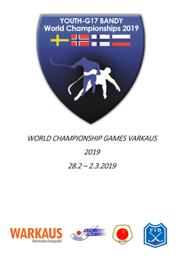 World Championship Games Varkaus 2019 28.2 – 2.3.2019