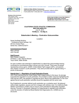 California State Athletic Commission 2005 Evergreen Street, Suite 2010 | Sacramento, California 95815 P (916) 263-2195 F (916) 263-2197 |