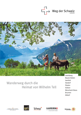 Wanderweg Durch Die Heimat Von Wilhelm Tell