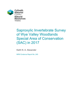 Saproxylic Invertebrate Survey of Wye Valley Woodlands Special Area of Conservation (SAC) in 2017