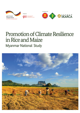 Promotion of Climate Resilience in Rice and Maize Myanmar National Study