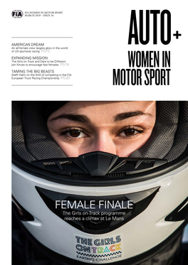 FEMALE FINALE the Girls on Track Programme Reaches a Climax at Le Mans AUTO+WOMEN in MOTOR SPORT AUTO+WOMEN in MOTOR SPORT