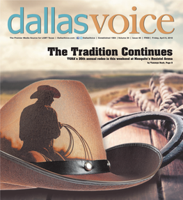 The Tradition Continues TGRA’S 35Th Annual Rodeo Is This Weekend at Mesquite’S Resistol Arena by Tammye Nash, Page 8 Come See Ian for a Groovy Deal!