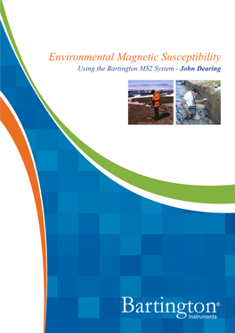Environmental Magnetic Susceptibility Using the Bartington MS2 System - John Dearing BARTINGTON INSTRUMENTS