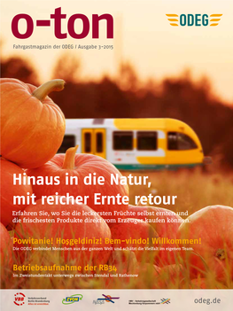 Hinaus in Die Natur, Mit Reicher Ernte Retour Erfahren Sie, Wo Sie Die Leckersten Früchte Selbst Ernten Und Die Frischesten Produkte Direkt Vom Erzeuger Kaufen Können