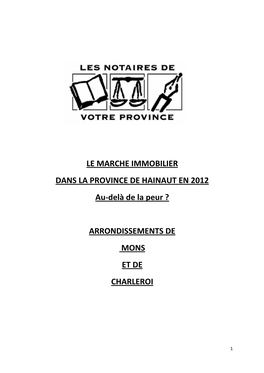 LE MARCHE IMMOBILIER DANS LA PROVINCE DE HAINAUT EN 2012 Au‐Delà De La Peur ?