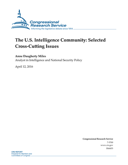 The U.S. Intelligence Community: Selected Cross-Cutting Issues