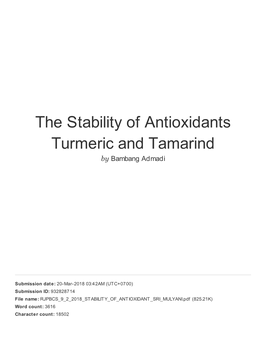 The Stability of Antioxidants Turmeric and Tamarind by Bambang Admadi