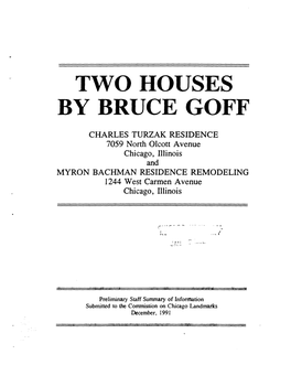 Two Houses by Bruce Goff