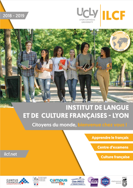 INSTITUT DE LANGUE ET DE CULTURE FRANÇAISES - LYON Citoyens Du Monde, Bienvenue Chez Vous !