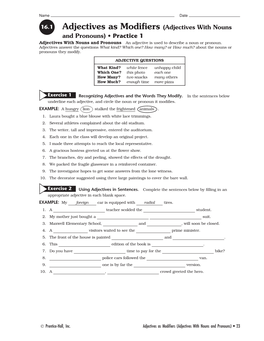 Adjectives As Modifiers (Adjectives with Nouns and Pronouns) • Practice 1 Adjectives with Nouns and Pronouns an Adjective Is Used to Describe a Noun Or Pronoun