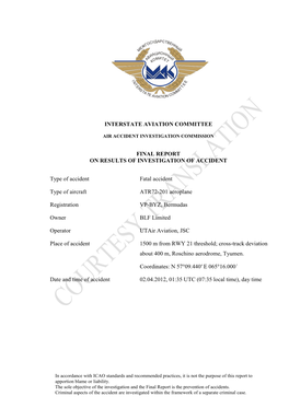 INTERSTATE AVIATION COMMITTEE FINAL REPORT on RESULTS of INVESTIGATION of ACCIDENT Type of Accident Fatal Accident Type of Aircr