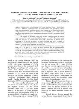 1 FLUORIDE in DRINKING WATER CONSUMED SOCIETY, AREA ENDEMIC DENTAL CARIES, DISTRICT SOUTH MINAHASA, in 2010 Jose A. Sjarkawi