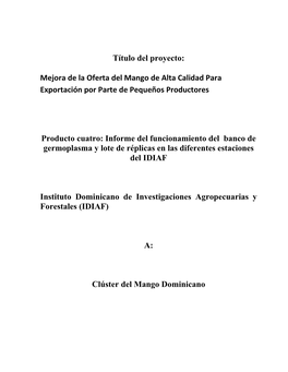 Informe Del Funcionamiento Del Banco De Germoplasma Y Lote De Réplicas En Las Diferentes Estaciones Del IDIAF