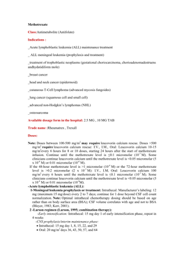 Methotrexate Class:Antimetabolite (Antifolate) Indications : Acute