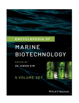 Encyclopedia of Marine Biotechnology