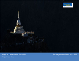 Magical Ladakh with Tsomiriri Package Starts From* 42,999