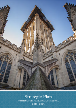 Strategic Plan Washington National Cathedral 2019–2023 a Bold Vision