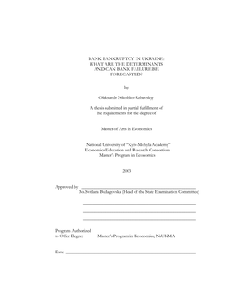 Bank Bankruptcy in Ukraine: W Hat Are the Determinants and Can Bank Failure Be Forecasted?