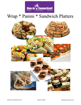Wrap * Panini * Sandwich Platters