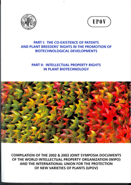 Part I: the Co-Existence of Patents and Plant Breeders’ Rights in the Promotion of Biotechnological Developments