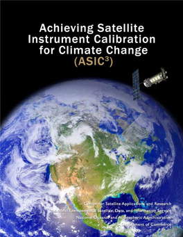 Achieving Satellite Instrument Calibration for Climate Change (ASIC3)