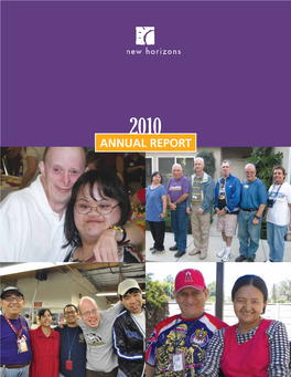 Annual Report a Message to the Community from the Chairman of the Board and CEO 2010 Dear Friends and Supporters, Board of Directors