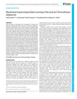 Route Learning During Tandem Running in the Rock Ant Temnothorax Albipennis Takao Sasaki1,2,*, Leo Danczak1, Beth Thompson1, Trisha Morshed3 and Stephen C