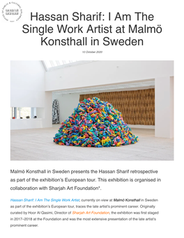 Hassan Sharif: I Am the Single Work Artist at Malmö Konsthall in Sweden