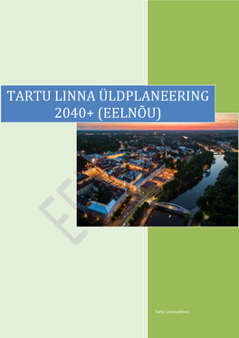 Tartu Linna Üldplaneering 2040+ (Eelnõu)