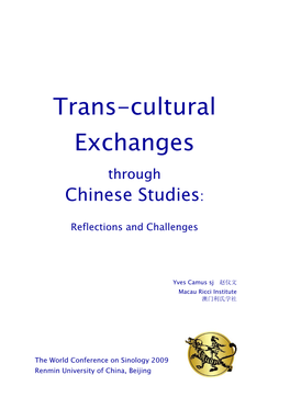 Trans-Cultural Exchanges Through Chinese Studies
